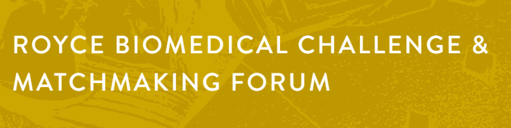 Royce Biomedical Challenge & Matchmaking Forum